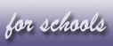 For Schools
